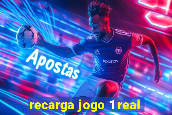 recarga jogo 1 real